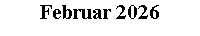 Textfeld: Februar 2026